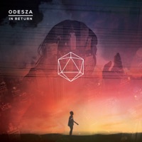 Odesza - if there's time