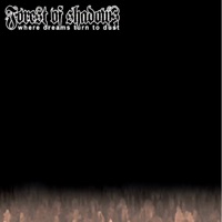 Forest of Shadows - yours to devour