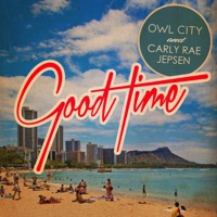 Owl City - good time (carly rae jepsen)