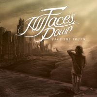 All Faces Down - three years