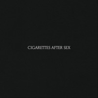 Cigarettes After Sex - holding you, holding me