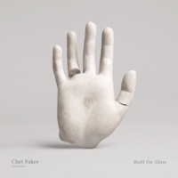 Chet Faker - 1000 ways