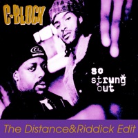 C-Block - so strung out (the distance & riddick edit) ra