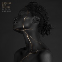 Nothing But Thieves - real love song