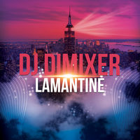 Dj DimixeR - lamantine